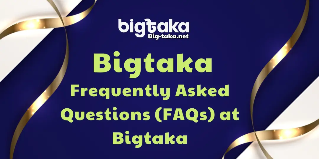 FAQs bigtaka